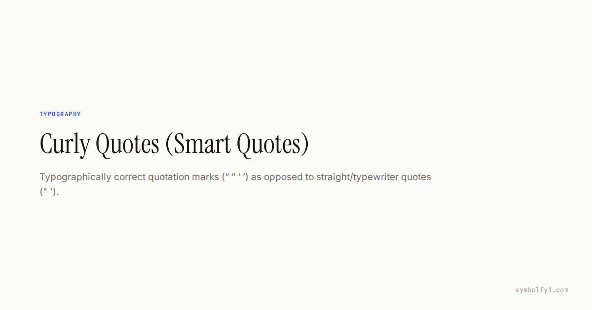 Curly Quotes Example Curly Quotes (Smart Quotes): Definition & Examples — SymbolFYI