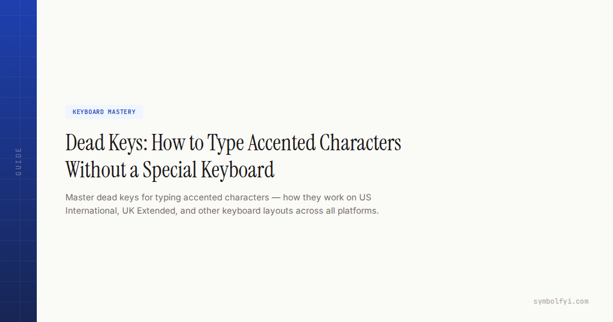 Dead Keys: How to Type Accented Characters Without a Special Keyboard ...