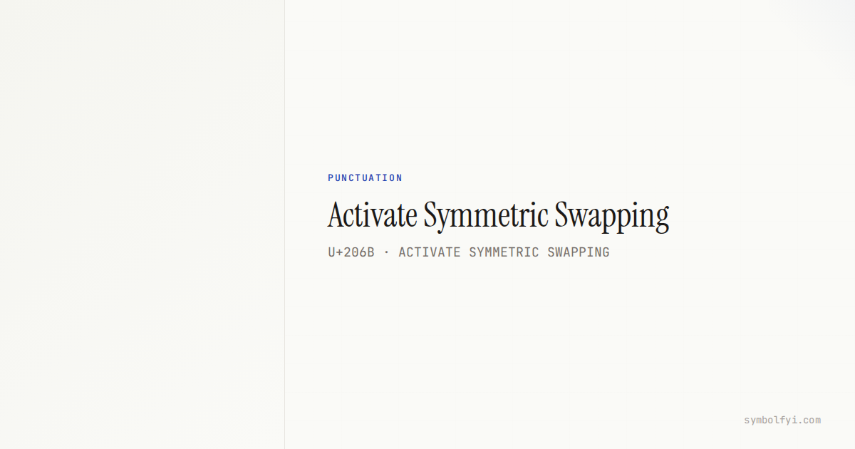Activate Symmetric Swapping — Unicode Symbol Info — SymbolFYI