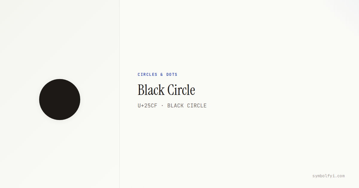 Black Circle — Unicode Symbol Info — SymbolFYI
