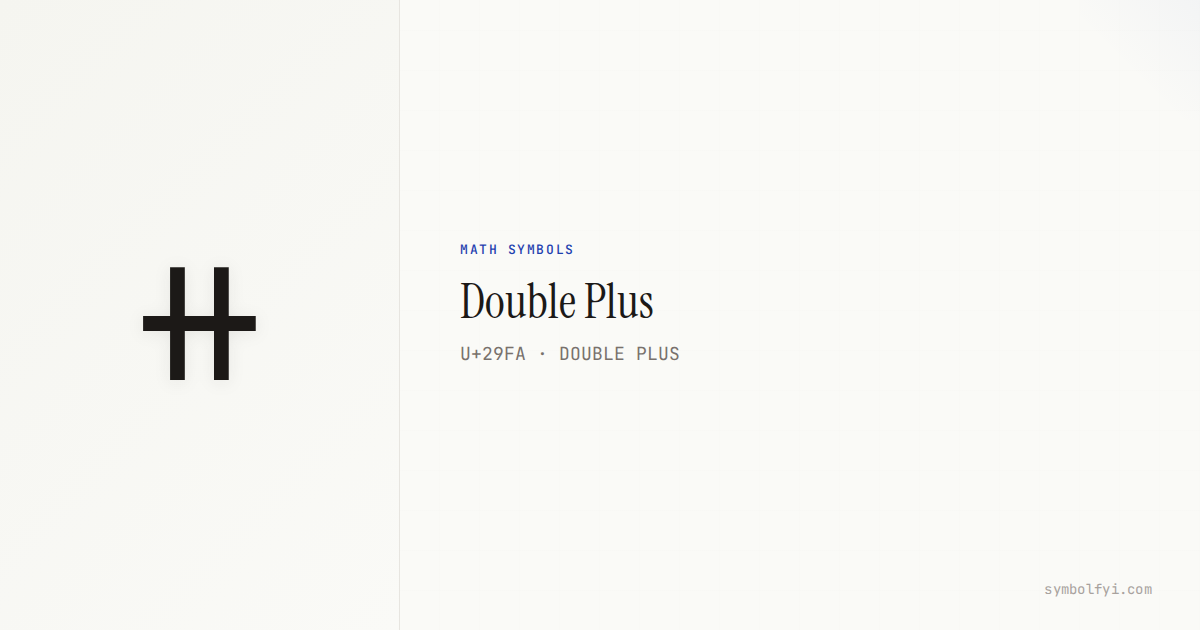 Double Plus — Unicode Symbol Info — SymbolFYI