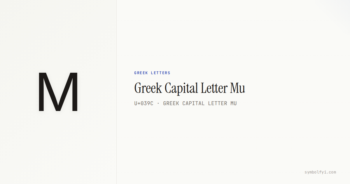 Μ Greek Capital Letter Mu — Unicode Symbol Info | SymbolFYI