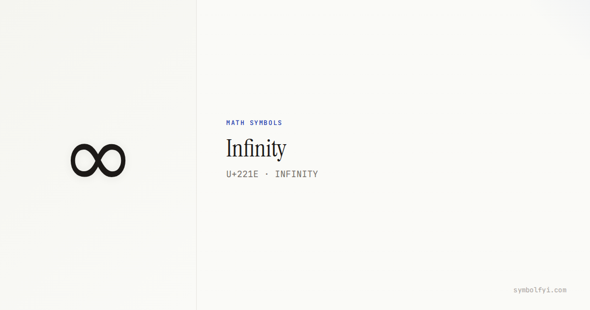 ∞ Infinity — Unicode Symbol Info — SymbolFYI