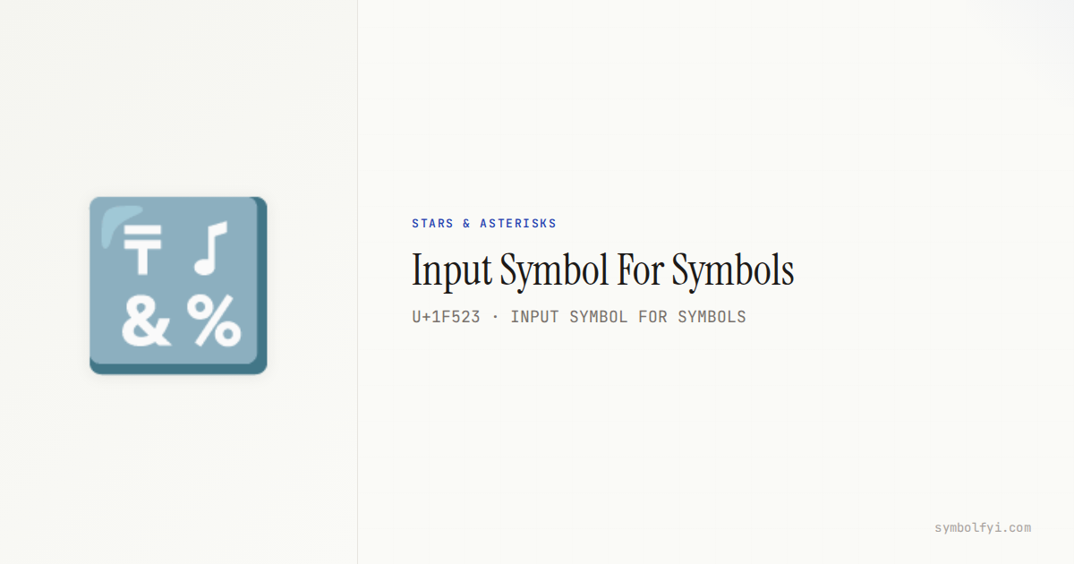 🔣 Input Symbol For Symbols — Unicode Symbol Info — SymbolFYI