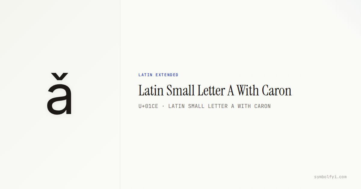 ǎ Latin Small Letter A With Caron — Unicode Symbol Info — SymbolFYI