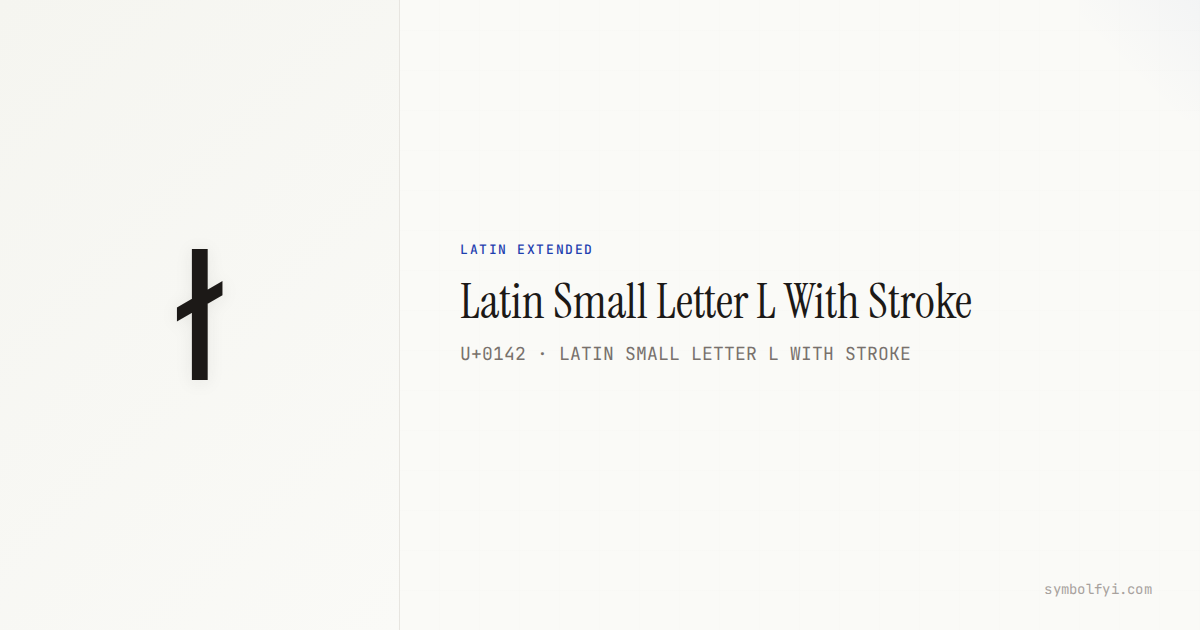 ł Latin Small Letter L With Stroke — Unicode Symbol Info — SymbolFYI