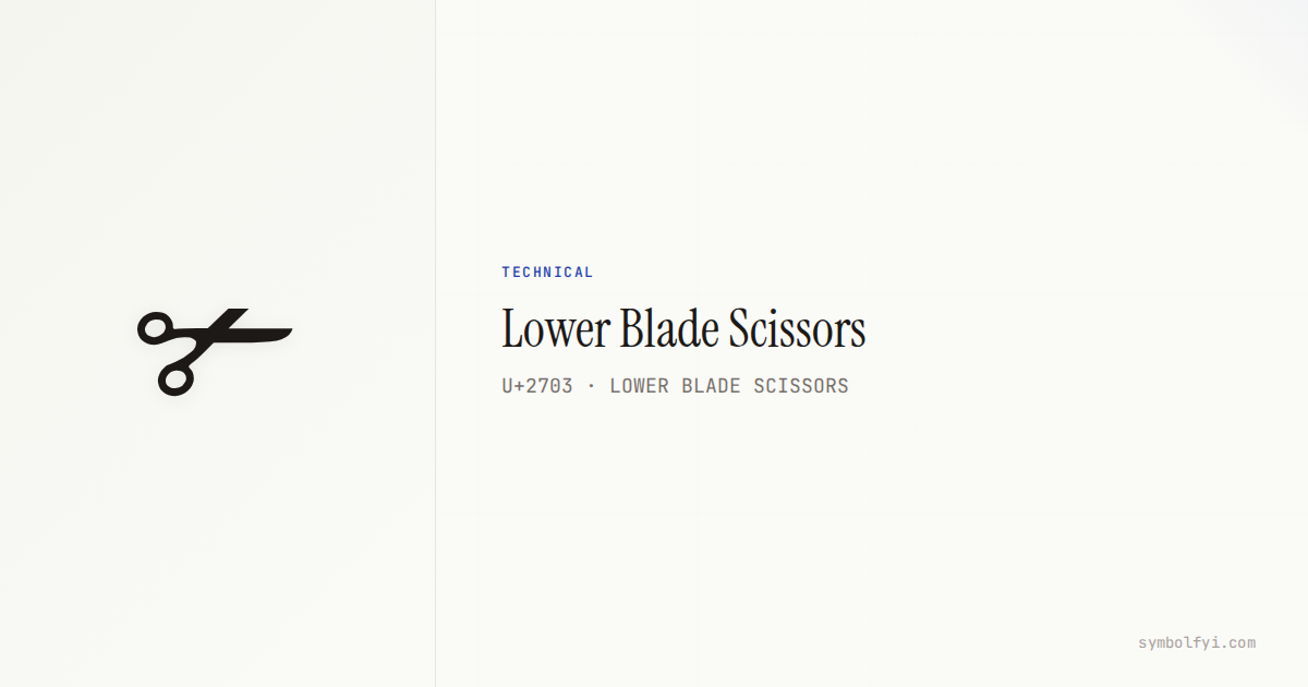 Scissors Alt Unicode Lower Blade Scissors — Unicode Symbol Info — SymbolFYI