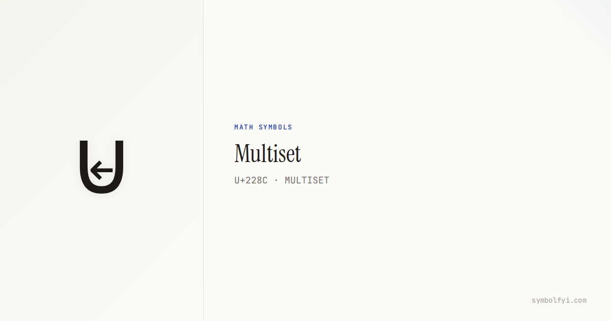 ⊌ Multiset — Unicode Symbol Info — SymbolFYI