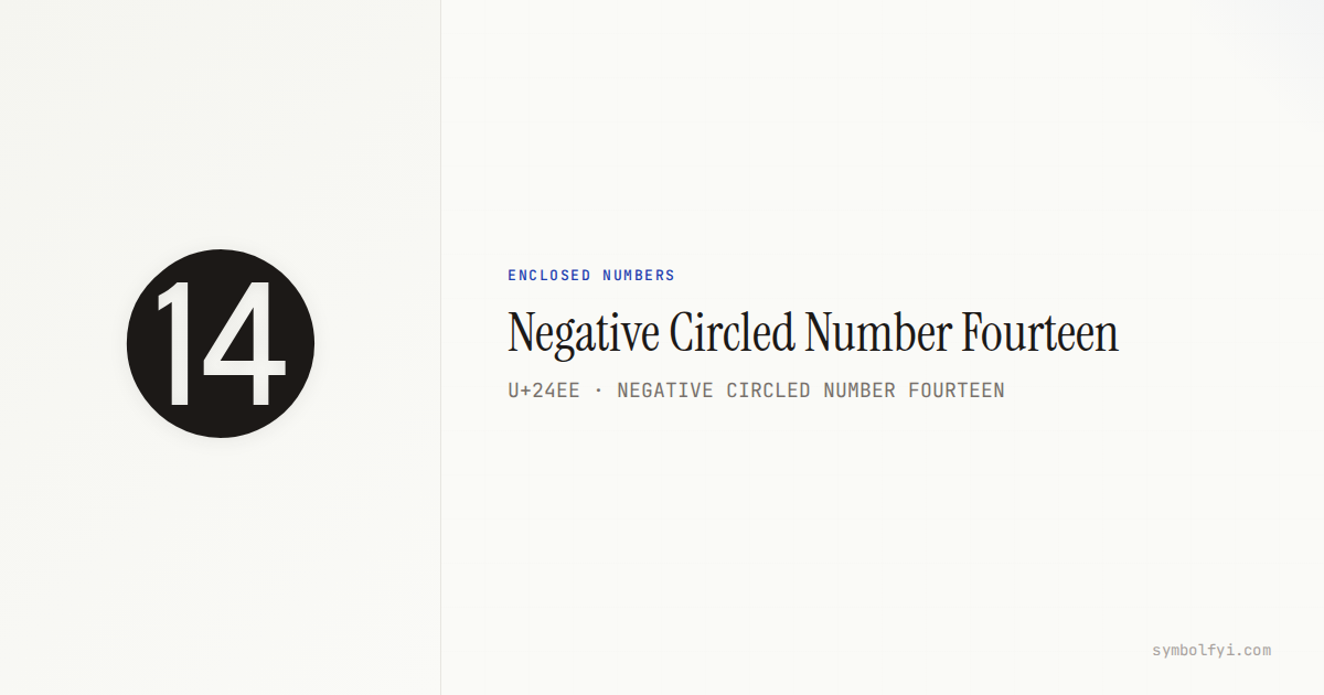 ⓮ Negative Circled Number Fourteen — Unicode Symbol Info — SymbolFYI