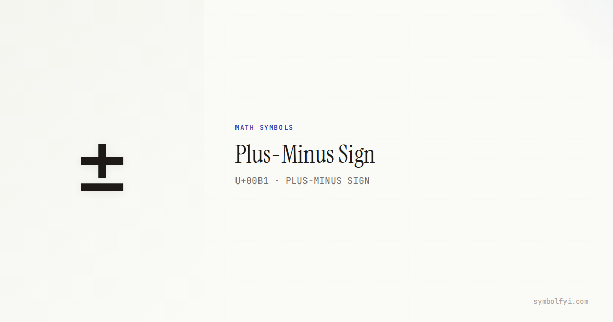 ± Plus-Minus Sign — Unicode Symbol Info — SymbolFYI