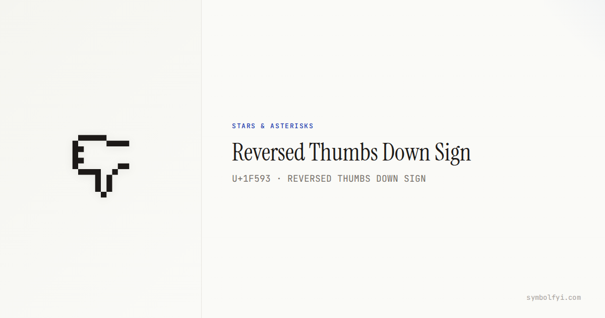 Reversed Thumbs Down Sign — Unicode Symbol Info | SymbolFYI