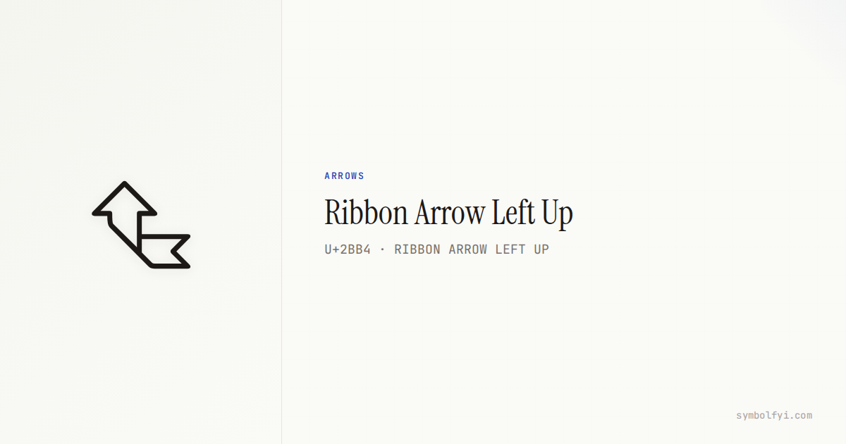 Ribbon Arrow Left Up — Unicode Symbol Info — SymbolFYI