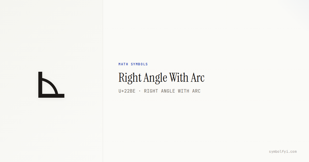 ⊾ Right Angle With Arc — Unicode Symbol Info — SymbolFYI