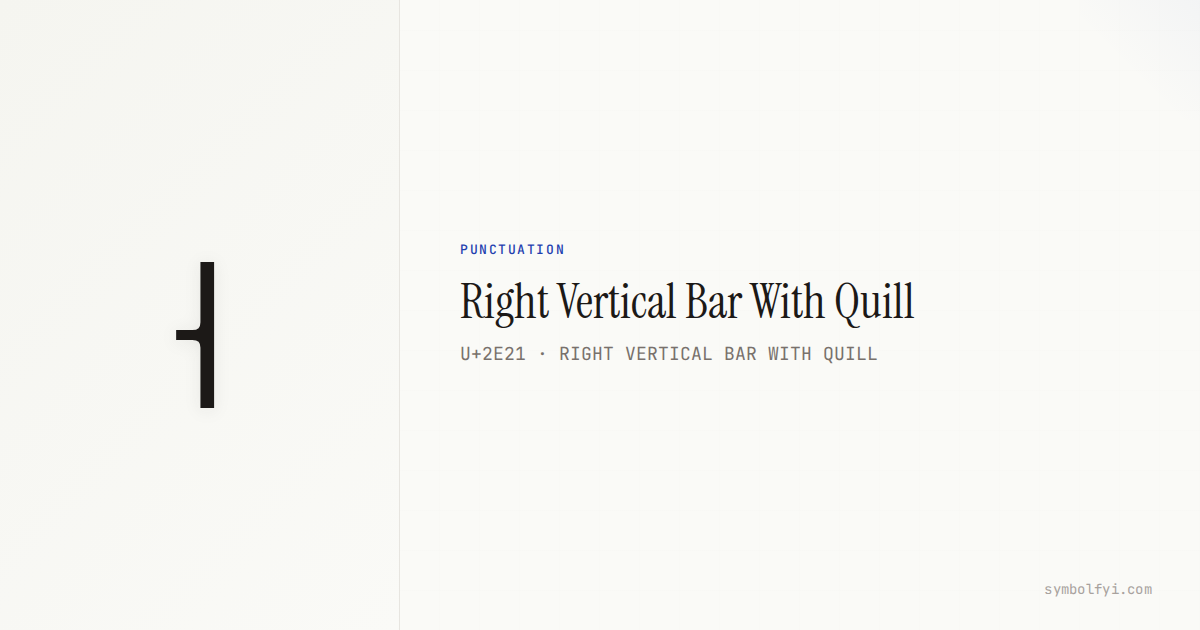Html Bar Symbol Right Vertical Bar With Quill — Unicode Symbol Info — SymbolFYI