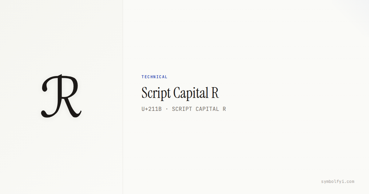 ℛ Script Capital R — Unicode Symbol Info — SymbolFYI