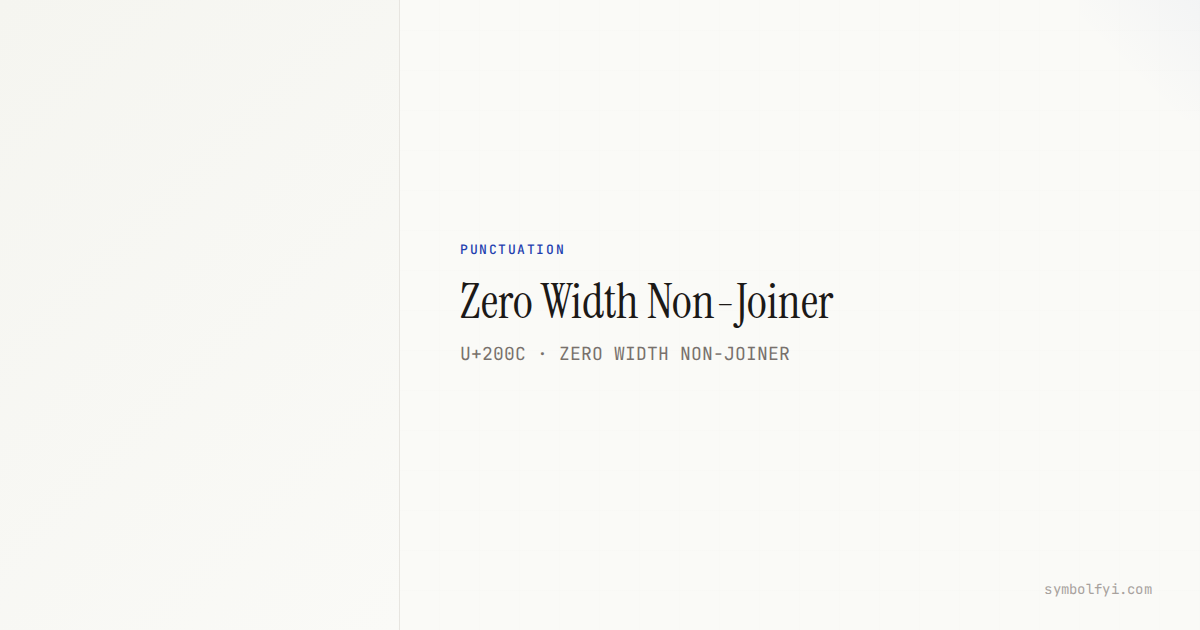 Zero Width Non-Joiner — Unicode Symbol Info — SymbolFYI